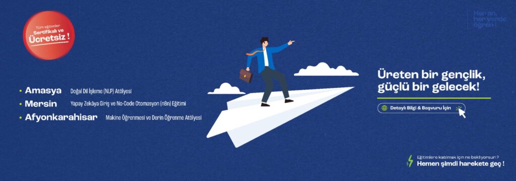 Uygulamalarla Makine Öğrenmesi ve Derin Öğrenme Atölyesi Kursu